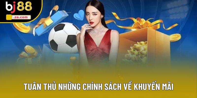 Tuân thủ những chính sách về khuyến mãi