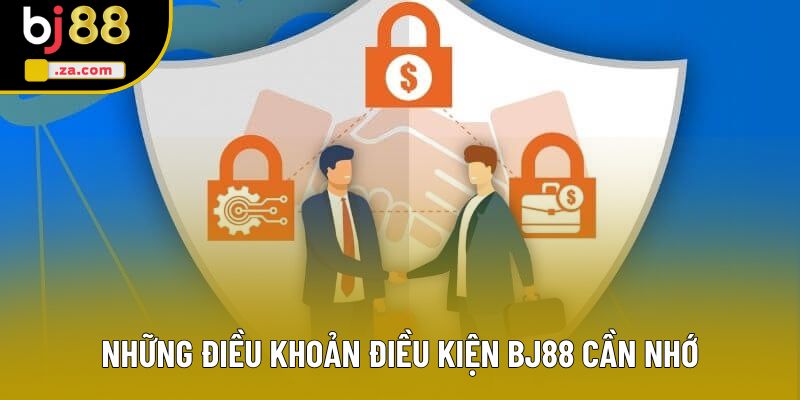 Những điều khoản điều kiện BJ88 cần nhớ
