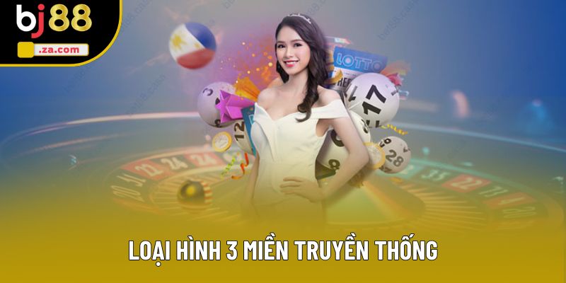 Loại hình 3 miền truyền thống Loại hình 3 miền truyền thống